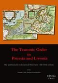 The Teutonic Order in Prussia and Livonia