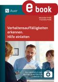 Verhaltensauffälligkeiten erkennen Hilfe einleiten