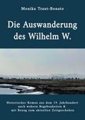 Die Auswanderung des Wilhelm W.