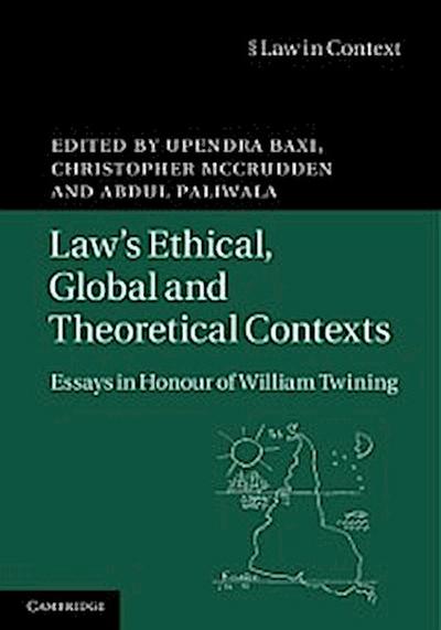 Law’s Ethical, Global and Theoretical Contexts