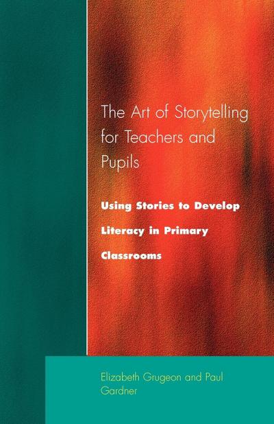 The Art of Storytelling for Teachers and Pupils