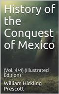 History of the Conquest of Mexico
