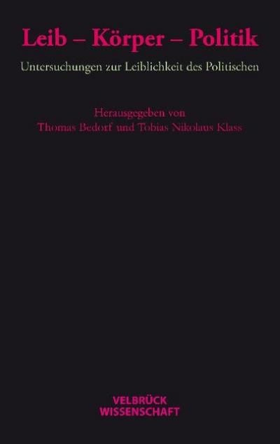 Leib - Körper - Politik