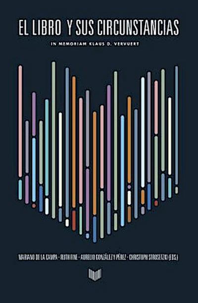 El libro y sus circunstancias : in memoriam Klaus D. Vervuert