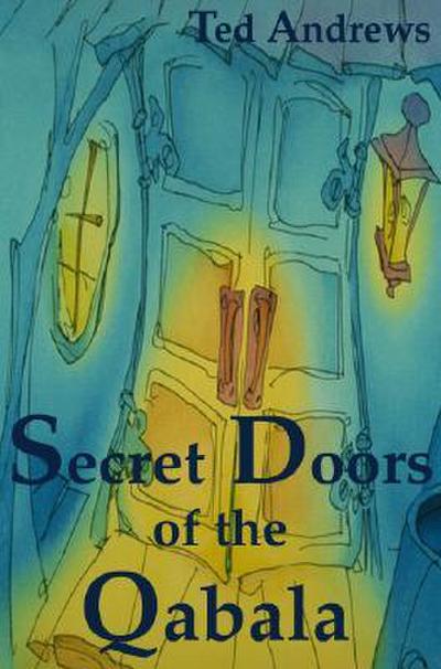 Andrews, T: Secret Doors of the Qabala