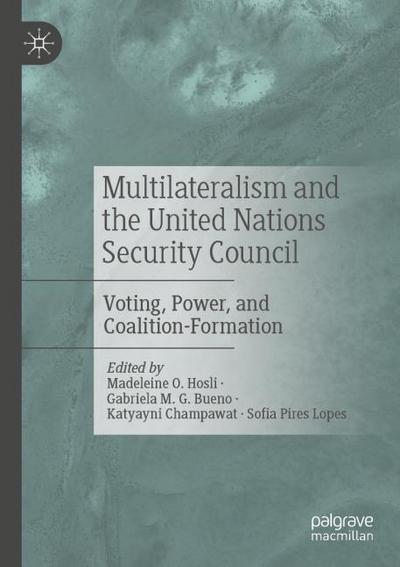 Multilateralism and the United Nations Security Council