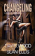 Changeling- A Jade Ihara Adventure (Jade Ihara Adventures, #2)