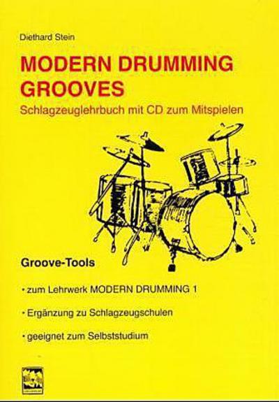 Modern Drumming. Schlagzeugschule mit CD zum Mitspielen / Modern Drumming Grooves, m. 1 Audio-CD