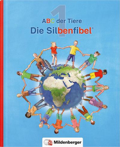 ABC der Tiere 1 - Silbenfibel®. Neubearbeitung