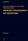 Peirce’s Philosophy of Notation