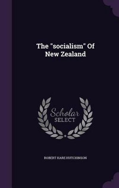The "socialism" Of New Zealand