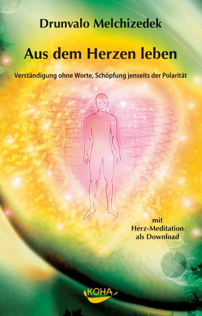Aus der Tiefe des Herzens leben