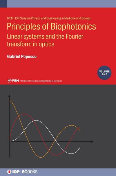 Principles of Biophotonics, Volume 1