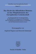 Das Recht des öffentlichen Dienstes in den Mitgliedstaaten der Europäischen Gemeinschaft.