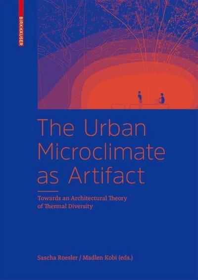 The Urban Microclimate as Artifact