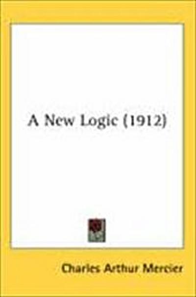 A New Logic (1912)