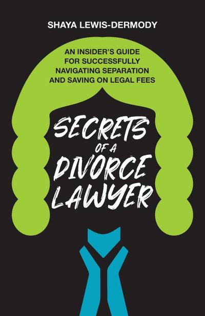 Secrets of a Divorce Lawyer