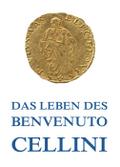 Leben des Benvenuto Cellini