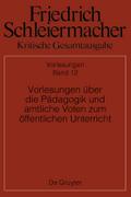 Vorlesungen über die Pädagogik und amtliche Voten zum öffentlichen Unterricht
