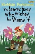 The Leprechaun Who Wished He Wasn’t