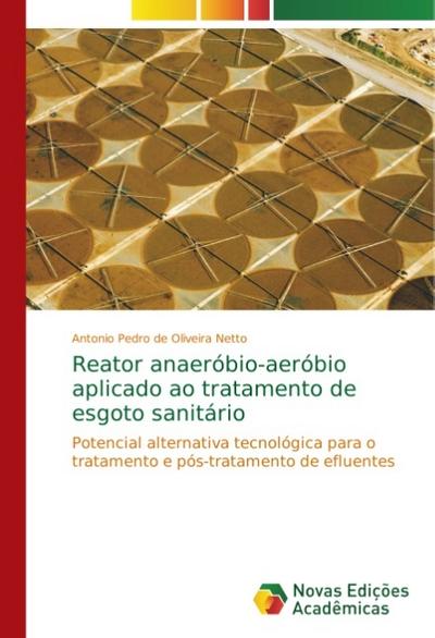 Reator anaeróbio-aeróbio aplicado ao tratamento de esgoto sanitário