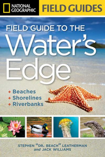 National Geographic Field Guide to the Water’s Edge