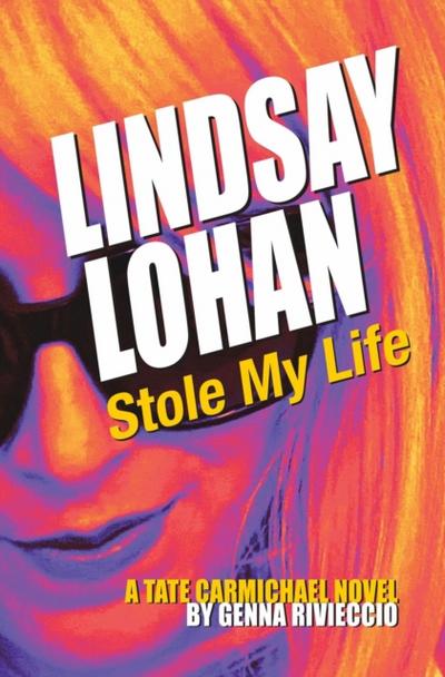 Lindsay Lohan Stole My Life