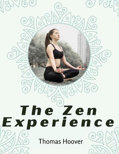 Thomas Hoover: Zen Experience