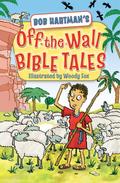Off-the-Wall Bible Tales