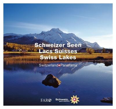 Schweizer Seen - Lacs Suisses - Swiss Lakes. Des Lacs Suisses / Swiss Lakes