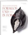 formlos und in Form