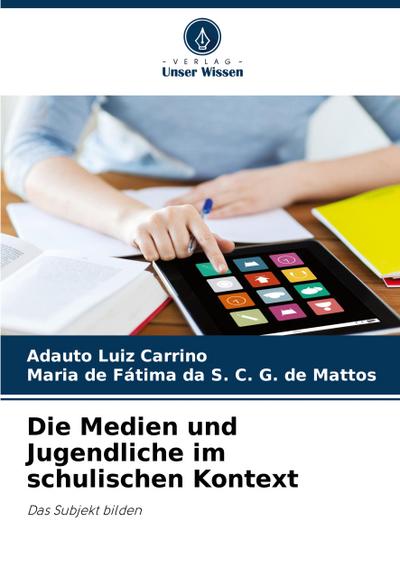 Die Medien und Jugendliche im schulischen Kontext
