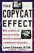 The Copycat Effect