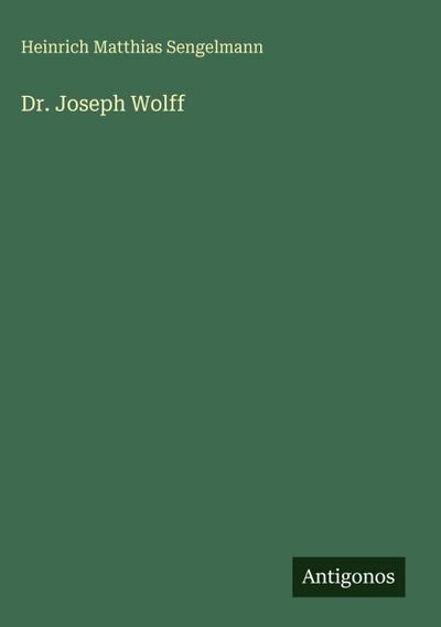 Dr. Joseph Wolff