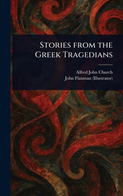 Stories From the Greek Tragedians