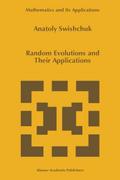 Random Evolutions and Their Applications