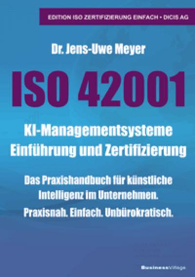 ISO 42001 KI-Managementsysteme Einführung und Zertifizierung