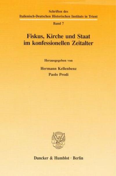 Fiskus, Kirche und Staat im konfessionellen Zeitalter.