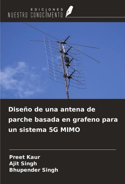 Diseño de una antena de parche basada en grafeno para un sistema 5G MIMO