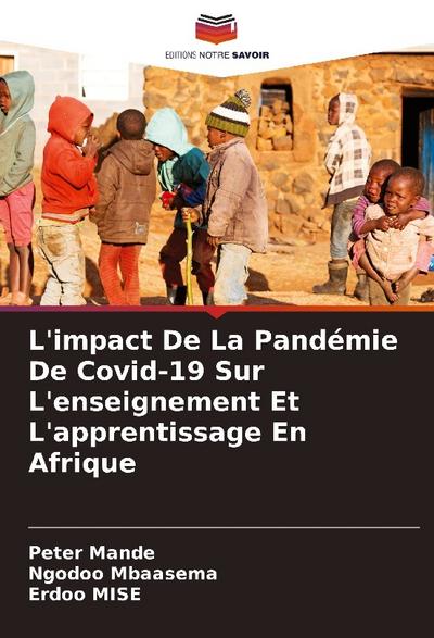 L’impact De La Pandémie De Covid-19 Sur L’enseignement Et L’apprentissage En Afrique