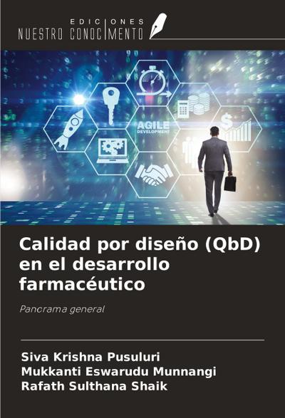 Calidad por diseño (QbD) en el desarrollo farmacéutico