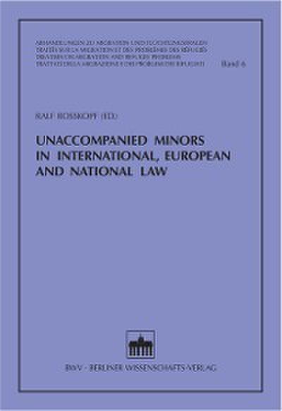 Unaccompanied Minors in International, European and National Law