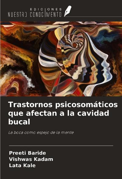 Trastornos psicosomáticos que afectan a la cavidad bucal