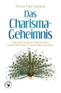 Das Charisma-Geheimnis