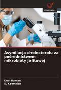Asymilacja cholesterolu za po¿rednictwem mikrobioty jelitowej