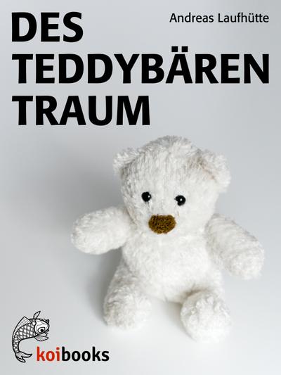 Des Teddybären Traum