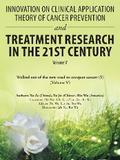 Innovation on Clinical Application Theory of Cancer Prevention and Treatment Research in the 21St Century