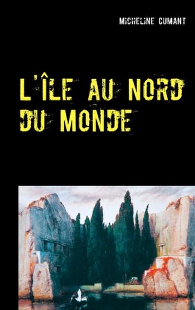 L’Île au Nord du Monde