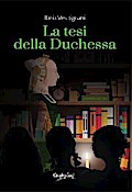 La tesi della duchessa