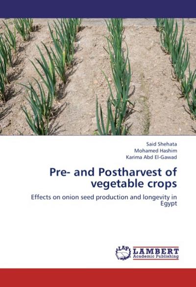 Pre- and Postharvest of vegetable crops